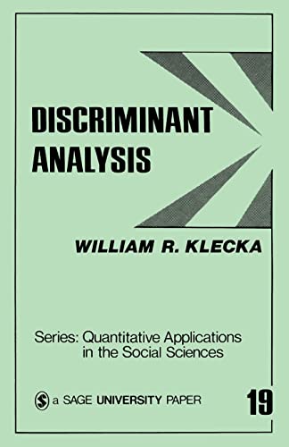 Imagen de archivo de Discriminant Analysis [Quantitative Applications in the Social Sciences, No. 07-019; Sage University Paper 19] a la venta por Tiber Books