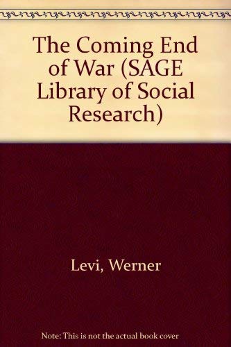 9780803915244: The Coming End of War (SAGE Library of Social Research)