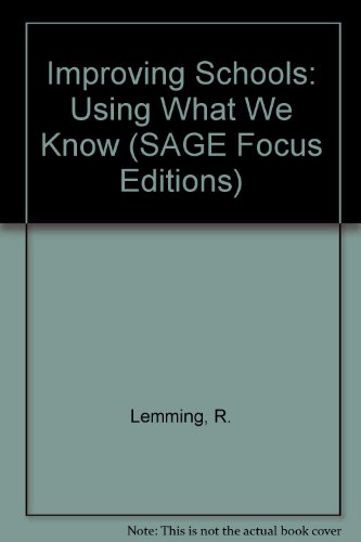 9780803916241: Improving Schools: Using What We Know (SAGE Focus Editions)