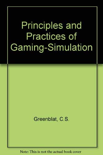 9780803916753: Principles and Practices of Gaming-Simulation