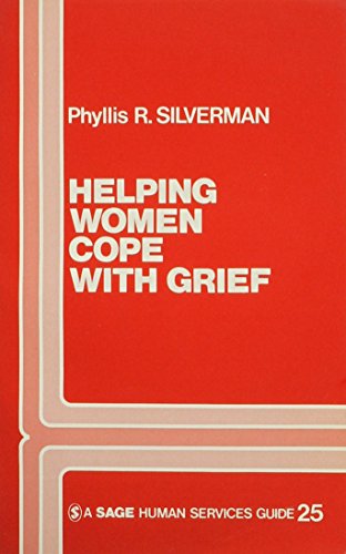Imagen de archivo de Helping Women Cope with Grief (Vol. 25) (Human Services Guides, Vol. 25) a la venta por RWL GROUP  (Booksellers)