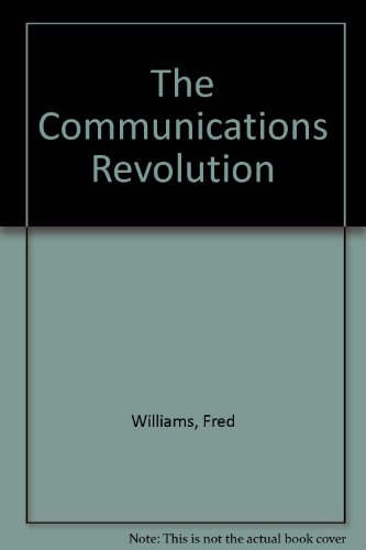 The Communications Revolution (9780803917835) by Williams, Fred