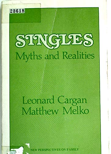 Beispielbild fr Singles: Myths and Realities (New Perspectives on the Family) zum Verkauf von Red Feather Books