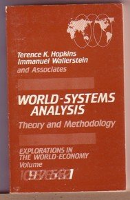 World-Systems Analysis: Theory and Methodology (Explorations in the World Economy) (9780803918115) by Hopkins, Terence K.; Wallerstein, Immanuel Maurice