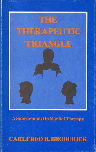 9780803919433: The Therapeutic Triangle: A Sourcebook on Marital Therapy - UMI