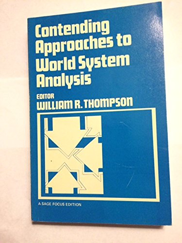 Imagen de archivo de Contending Approaches to World System Analysis a la venta por Hawking Books