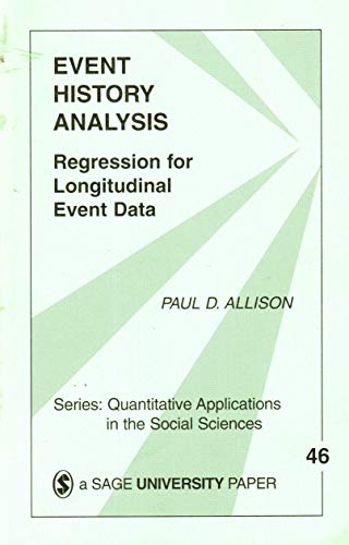 Imagen de archivo de Event History Analysis : Regression for Longitudinal Event Data (Quantitative Applications in the Social Sciences) a la venta por HPB-Red