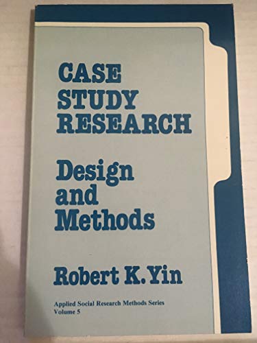 9780803920583: Case Study Research: Design and Methods (Applied Social Research Methods)