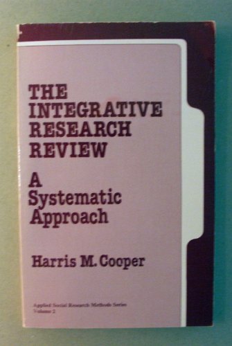 Imagen de archivo de The Integrative Research Review : A Systematic Approach a la venta por Better World Books