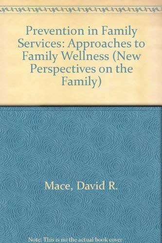 Beispielbild fr Prevention in Family Services : Approaches to Family Wellness zum Verkauf von Better World Books