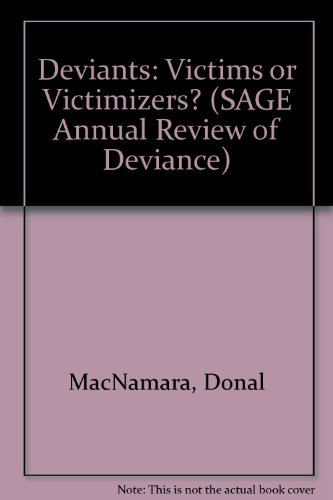 9780803921634: Deviants: Victims or Victimizers? (SAGE Annual Review of Deviance)