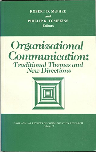 Stock image for Organizational Communication: Traditional Themes and New Directions (Sage Annual Reviews of Communication Research, Band 13) for sale by Buchpark