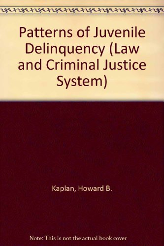Patterns of Juvenile Delinquency (Law and Criminal Justice System) (9780803922082) by [???]