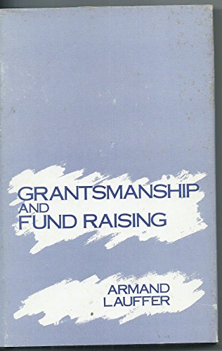 9780803922341: Grantsmanship and Fund Raising