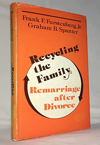 Beispielbild fr Recycling the Family : Remarriage after Divorce zum Verkauf von Better World Books