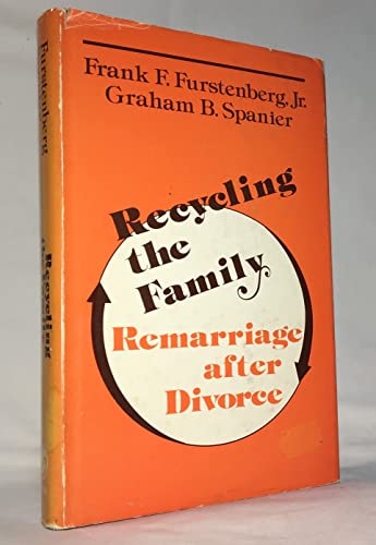Imagen de archivo de Recycling the Family : Remarriage after Divorce a la venta por Better World Books