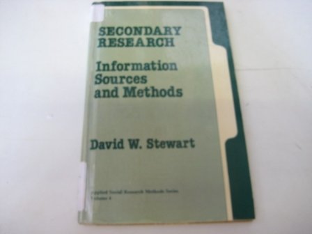 9780803923386: Secondary Research: Information Sources and Methods (Applied Social Research Methods)