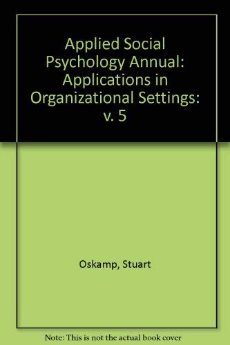 9780803923683: Applied Social Psychology Annual: Applications in Organizational Settings