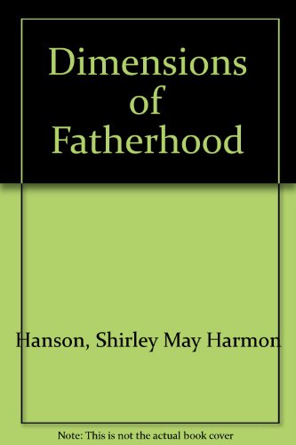 Imagen de archivo de Dimensions of Fatherhood a la venta por Mythos Center Books