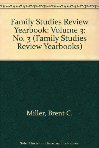 Beispielbild fr Family Studies Review Yearbook: Volume 3 (Family Studies Review Yearbooks) zum Verkauf von HPB-Red