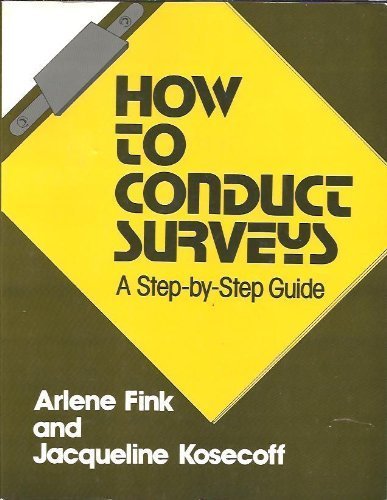 Imagen de archivo de How to Conduct Surveys : A Step-by-Step Guide a la venta por Better World Books