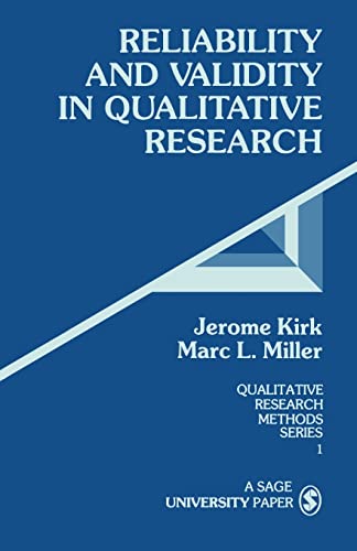 Reliability and Validity in Qualitative Research (Qualitative Research Methods) (9780803924703) by Kirk, Jerome; Miller, Marc L.