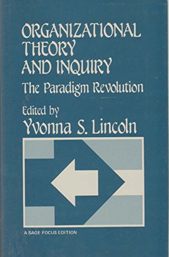 9780803924949: Organizational Theory and Inquiry: The Paradigm Revolution (SAGE Focus Editions)
