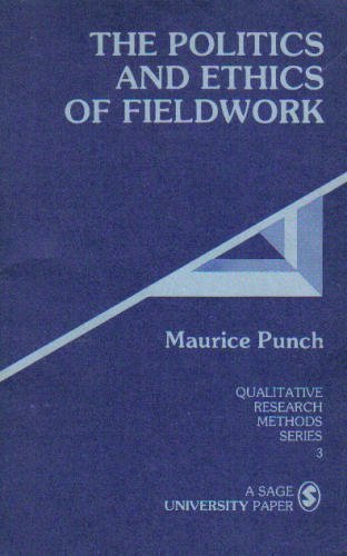 Imagen de archivo de The Politics and Ethics of Fieldwork (Qualitative Research Methods, Vol. 3) a la venta por Your Online Bookstore