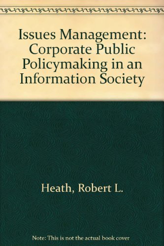 9780803925359: Issues Management: Corporate Public Policymaking in an Information Society