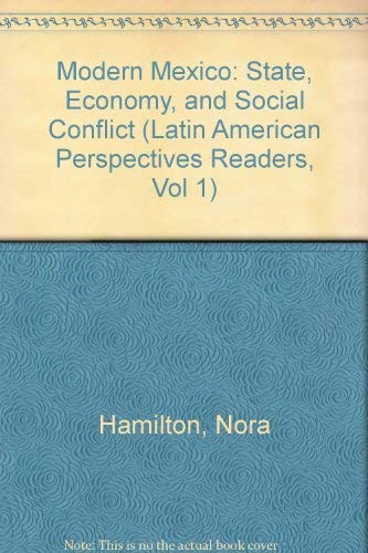 9780803925526: Modern Mexico: State, Economy, and Social Conflict (Latin American Perspectives Readers, Vol 1)