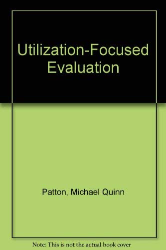 9780803925663: Utilization-Focused Evaluation