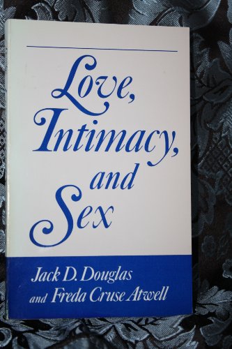 Imagen de archivo de Love, Intimacy, and Sex (Sociological Observations) a la venta por Smith Family Bookstore Downtown