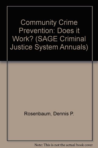 9780803926073: Community Crime Prevention: Does it Work? (SAGE Criminal Justice System Annuals)