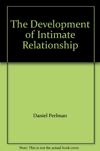 The Development of Intimate Relationship (9780803926103) by Daniel Perlman; Beverly Fehr