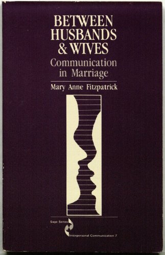 Beispielbild fr Between Husbands and Wives : Communication in Marriage zum Verkauf von Better World Books