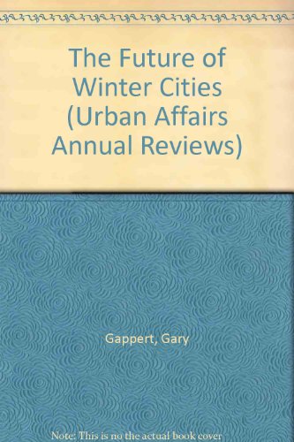 Imagen de archivo de The Future of Winter Cities a la venta por Row By Row Bookshop