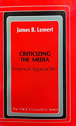 Beispielbild fr Criticizing the Media: Empirical Approaches (Commtext Series) zum Verkauf von medimops