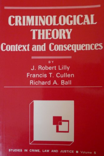 Imagen de archivo de Criminological Theory: Context and Consequences (Studies in Crime, Law, and Criminal Justice) a la venta por Bopcap Books