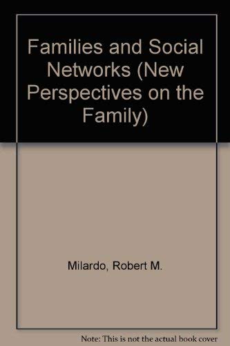Stock image for Families and Social Networks (New Perspectives on the Family) for sale by Housing Works Online Bookstore
