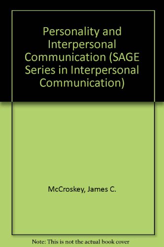 Personality and Interpersonal Communication (SAGE Series in Interpersonal Communication) (9780803926455) by McCroskey, James C.; Daly, John A.