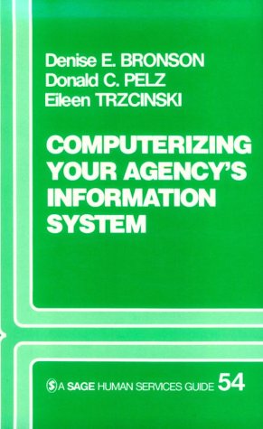 Imagen de archivo de Computerizing Your Agency's Information System: Volume 54 a la venta por Bingo Used Books