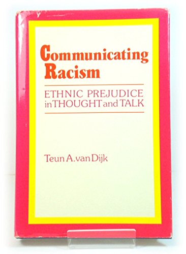 Beispielbild fr Communicating Racism: Ethnic Prejudice in Thought and Talk zum Verkauf von Alplaus Books