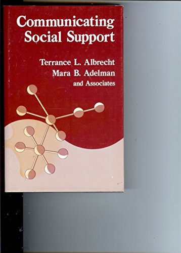 Communicating Social Support (9780803926790) by Albrecht, Terrance L. (Lynn); Adelman, Mara