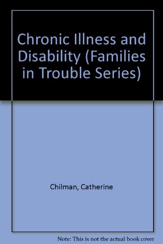 9780803927032: Chronic Illness and Disability (Families in Trouble Series)