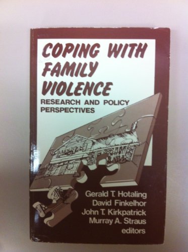 Beispielbild fr Coping with Family Violence: Research and Policy Perspectives zum Verkauf von Bayside Books of Maryland, IOBA