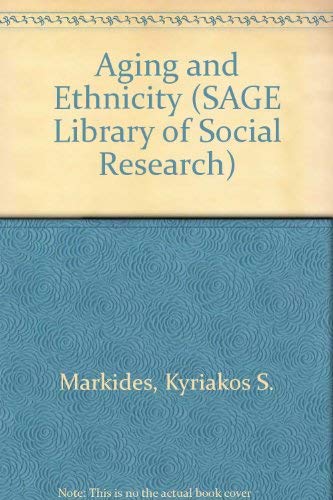 Aging and Ethnicity (9780803927292) by Markides, Kyriakos S.; Mindel, Charles H.