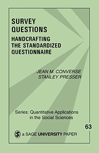 Stock image for Survey Questions: Handcrafting the Standardized Questionnaire (Quantitative Applications in the Social Sciences) for sale by BooksRun