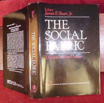 9780803927889: The Social Fabric: Dimensions and Issues (American Sociological Association Presidential Series)