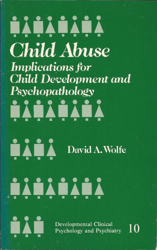 9780803928336: Child Abuse: Implications for Child Development and Psychopathology (Developmental Clinical Psychology and Psychiatry)