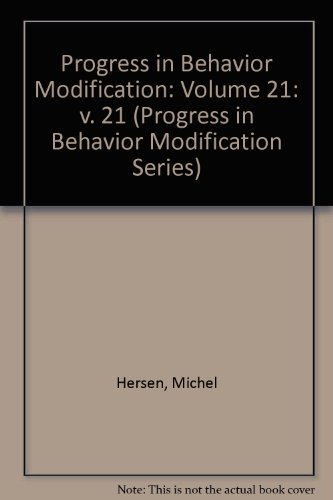 Stock image for Progress in Behavior Modification: Volume 21 (Progress in Behavior Modification Series) for sale by Zubal-Books, Since 1961